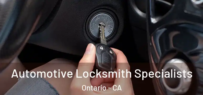  Automotive Locksmith Specialists Ontario - CA
