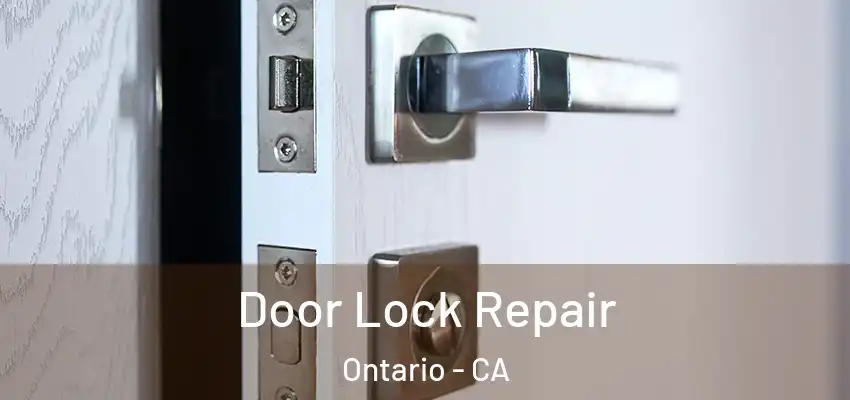  Door Lock Repair Ontario - CA
