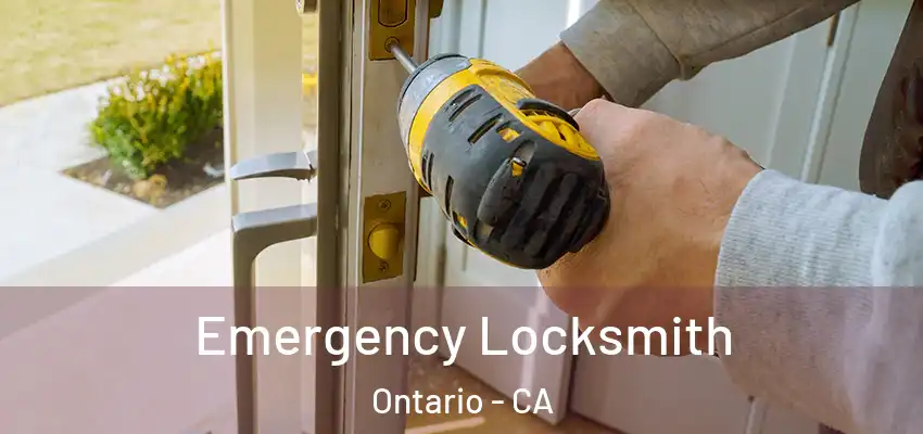 Emergency Locksmith Ontario - CA