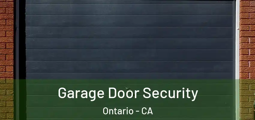  Garage Door Security Ontario - CA
