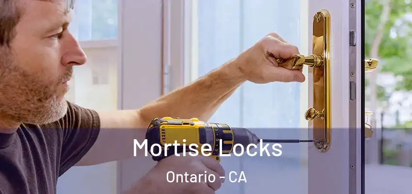 Mortise Locks Ontario - CA
