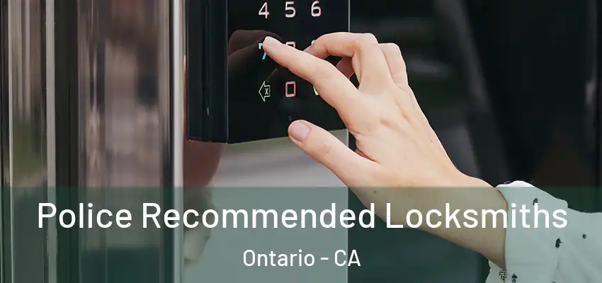  Police Recommended Locksmiths Ontario - CA