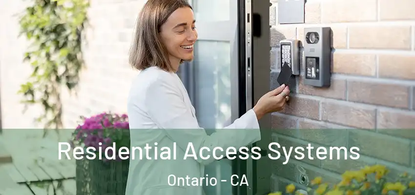  Residential Access Systems Ontario - CA