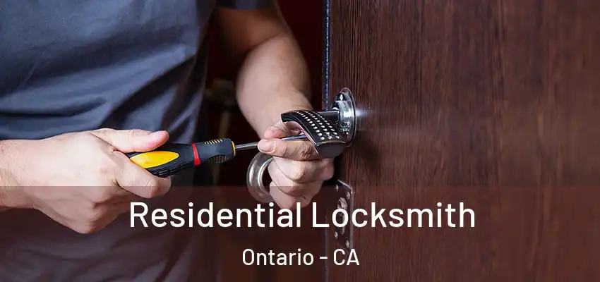  Residential Locksmith Ontario - CA