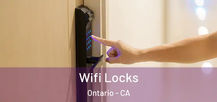 Wifi Locks Ontario - CA